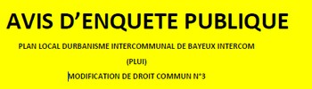 30.01.2023 Modification n°3 du PLUI de Bayeux Intercom – nouvel avis d’enquête publique